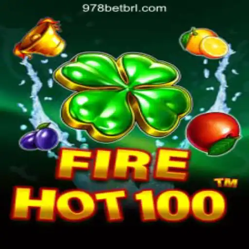 Explore FireHot100: A Thrilling Slot Adventure with 978bet.COM Oficial Slots Brasil #1