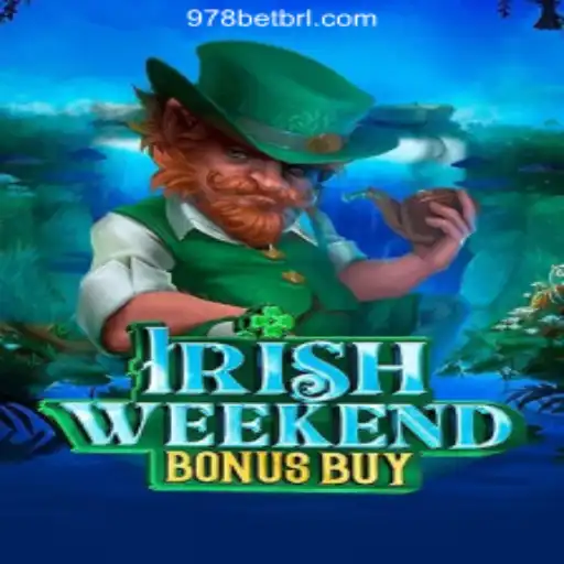Experience the Thrills of IrishWeekendBonusBuy at 978bet.COM Oficial Slots Brasil #1