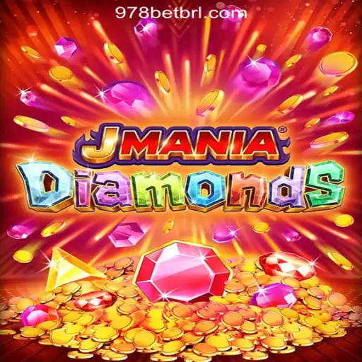 Exploring the Thrills of JManiaDiamonds with 978bet.COM Oficial Slots Brasil #1